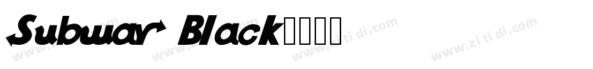 Subway Black字体转换